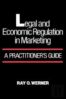 Legal And Economic Regulation In Marketing
