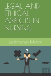 Legal And Ethical Aspects In Nursing