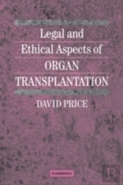 Legal And Ethical Aspects Of Organ Transplantation
