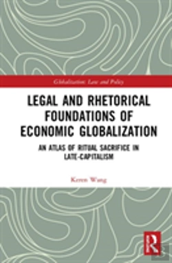 Bertrand.pt - Legal And Rhetorical Foundations Of Economic Globalization