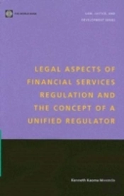 Legal Aspects Of Financial Services Regulation And The Concept Of A Unified Regulator