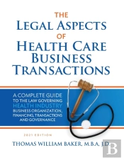 Legal Aspects Of Health Care Business Transactions
