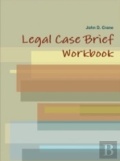 Legal Case Brief Workbook