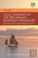Legal Certainty In The Preliminary Reference Procedure