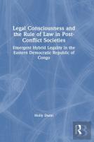 Legal Consciousness And The Rule Of Law In Post-Conflict Societies