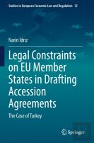 Legal Constraints On Eu Member States In Drafting Accession Agreements