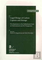 Legal Design Of Carbon Capture And Storage