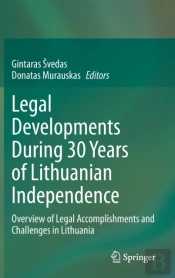 Legal Developments During 30 Years Of Lithuanian Independence