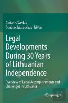 Legal Developments During 30 Years Of Lithuanian Independence