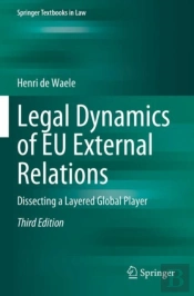 Legal Dynamics Of Eu External Relations