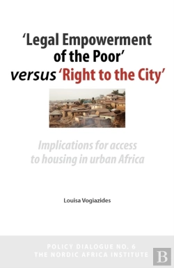Bertrand.pt - 'Legal Empowerment Of The Poor' Versus 'Right To The City'