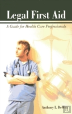 Bertrand.pt - Legal First Aid:  A Guide For Health Care Professionals