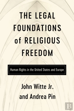 Bertrand.pt - Legal Foundations Of Religious Freedom