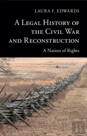 Legal History Of The Civil War And Reconstruction