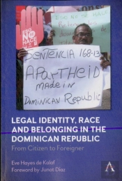 Legal Identity, Race And Belonging In The Dominican Republic