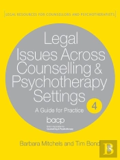 Legal Issues Across Counselling & Psychotherapy Settings
