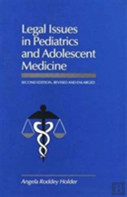 Bertrand.pt - Legal Issues In Pediatrics And Adolescent Medicine, Second Edition, Revised And