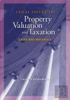 Legal Issues In Property Valuation And Taxation Â€“ Cases And Materials