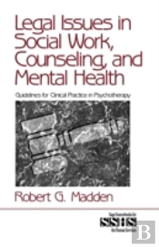 Legal Issues In Social Work, Counseling, And Mental Health