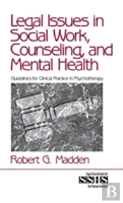 Legal Issues In Social Work, Counseling, And Mental Health