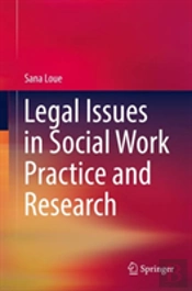 Legal Issues In Social Work Practice And Research