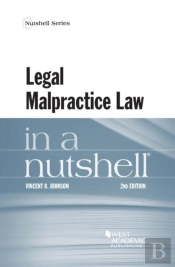 Legal Malpractice Law In A Nutshell