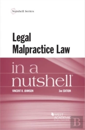 Legal Malpractice Law In A Nutshell