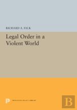 Legal Order In A Violent World