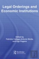 Legal Orderings And Economic Institutions