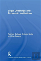 Legal Orderings And Economic Institutions