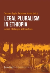 Legal Pluralism In Ethiopia Â€“ Actors, Challenges And Solutions