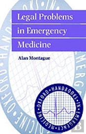 Legal Problems In Emergency Medicine