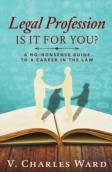 Legal Profession: Is It For You?