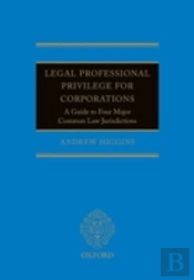 Legal Professional Privilege For Corporations