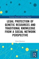Legal Protection Of Genetic Resources And Traditional Knowledge From A Social Network Perspective