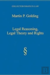 Legal Reasoning, Legal Theory And Rights