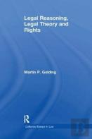 Legal Reasoning, Legal Theory And Rights