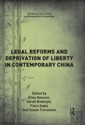 Legal Reforms And Deprivation Of Liberty In Contemporary China
