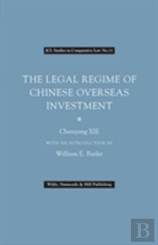 Legal Regime Of Chinese Overseas Investm