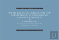 Legal Regime Of Chinese Overseas Investm