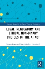 Legal, Regulatory And Ethical Non-Binary Choices Of The Ai Act