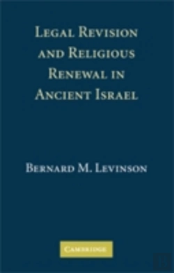 Bertrand.pt - Legal Revision And Religious Renewal In Ancient Israel
