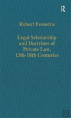 Bertrand.pt - Legal Scholarship And Doctrines Of Private Law, 13th-18th Centuries
