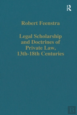 Bertrand.pt - Legal Scholarship And Doctrines Of Private Law, 13th-18th Centuries