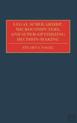 Bertrand.pt - Legal Scholarship, Microcomputers, And Super-Optimizing Decision-Making