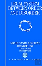 Legal System Between Order And Disorder
