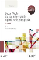 Legal Tech. La Transformacion Digital De La Abogacia