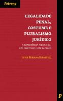 Legalidade Penal, Costume e Pluralismo Jurídico