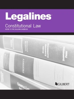 Bertrand.pt - Legalines On Constitutional Law, Keyed To Sullivan