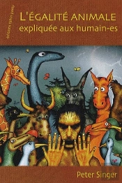 L'Égalité Animale Expliquée Aux Humain-Es